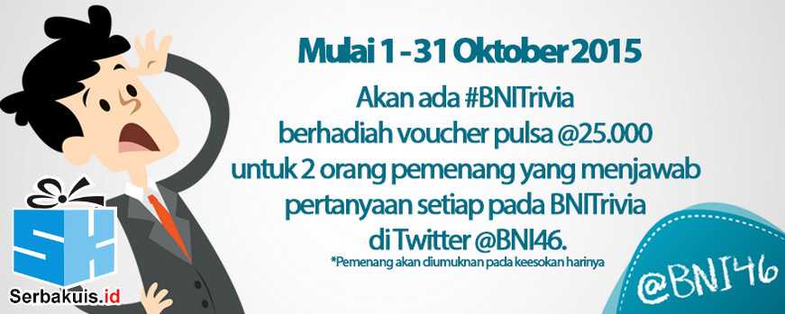 Kuis BNI Trivia Berhadiah Pulsa 50K Setiap Pertanyaan