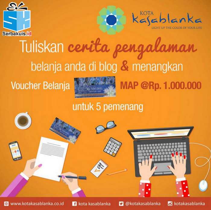 Kontes Blog Kota Kasablanka Hadiah Voucher MAP 5 Juta