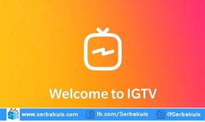 Manjakan Penggemarmu Dengan Fitur Baru IGTV di Instagram