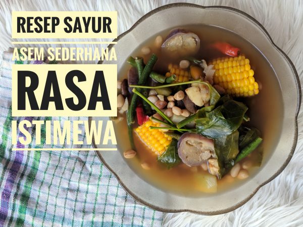 Resep Sayur Asem Sederhana Rasa Istimewa Serbakuis