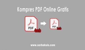 5 Kompresor PDF Gratis ke memperkecil ukuran pdf pada tahun 2022