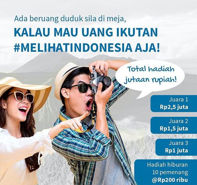 Lomba Foto Melihat Indonesia Berhadiah Uang Total 7 Juta Rupiah