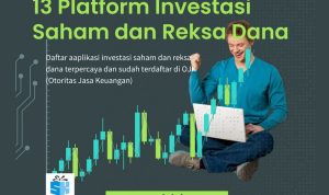 13 Platform Investasi Saham & Reksa Dana Terpopuler