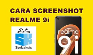 Cara Mudah Screenshot di Handphone Realme 9i