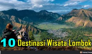 10 Rekomendasi Tempat Wisata Lombok Yang Wajib Anda Kunjungi