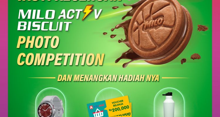 Lomba Foto Milo Activ Biscuit Berhadiah 6 SAMSUNG Watch