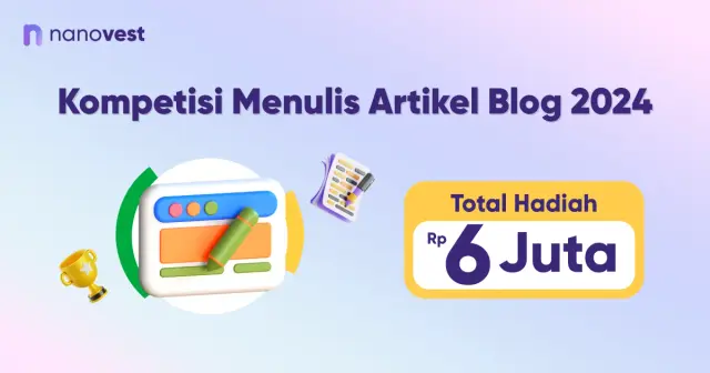 Lomba Blog Nanovest 2024 Berhadiah Total 6 Juta Rupiah