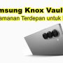 Samsung Knox Vault