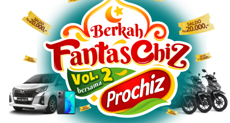 Promo Berkah FantasChiz Prochiz Berhadiah Milyaran Rupiah