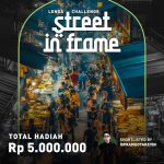 Lomba Foto Street In Frame Total Hadiah 5 Juta Rupiah